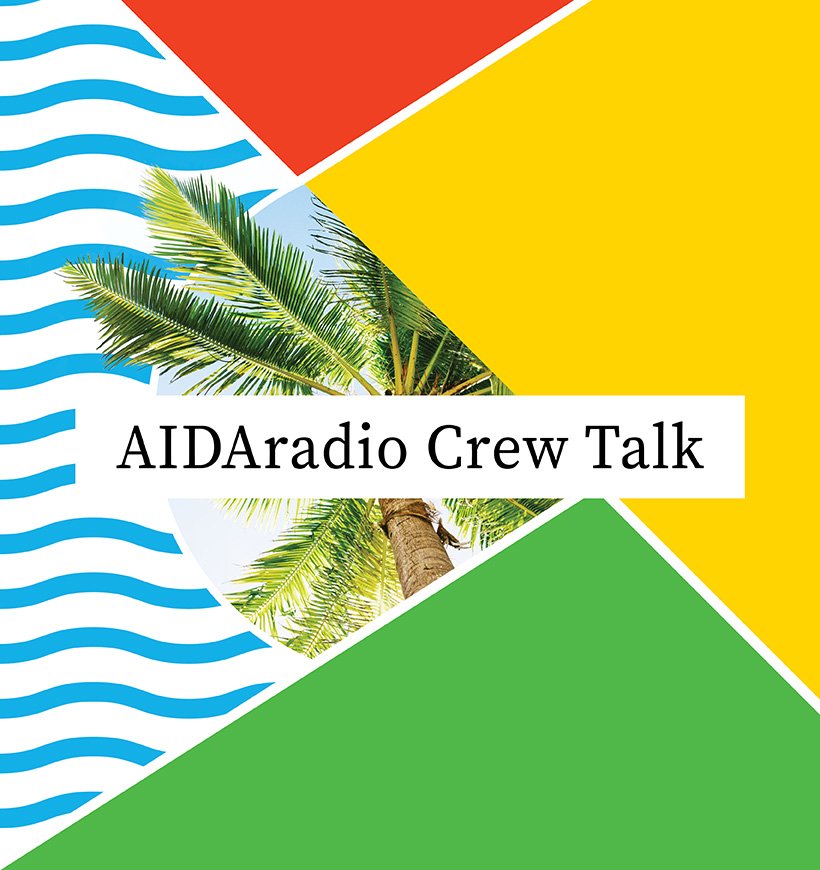 Teaserbild zu AIDAradio Crew Talk