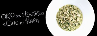Orzo con cime di rapa e Montasioalt