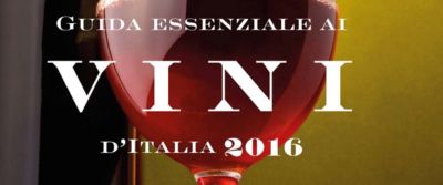 Guida essenziale ai vini d'Italia. Presentata l'edizione 2016
