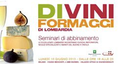Di...Vini Formaggi di Lombardia: in coppia per amore del gusto