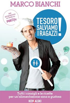 In libreria Tesoro salviamo i ragazzi! di Marco Bianchi