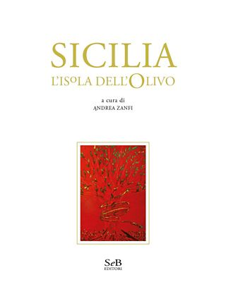 Sicilia. L'isola dell'olivo