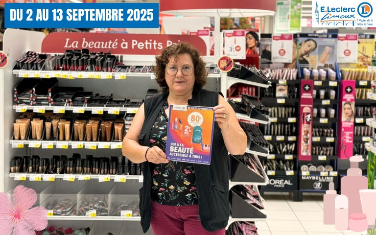 RETROUVEZ DU 2 AU 13 SEPTEMBRE 2025 NOS OFFRES SPÉCIALES BEAUTÉ ET HYGIÈNE. RDV DANS L'ALLÉE CENTRALE DU MAGASIN. 
