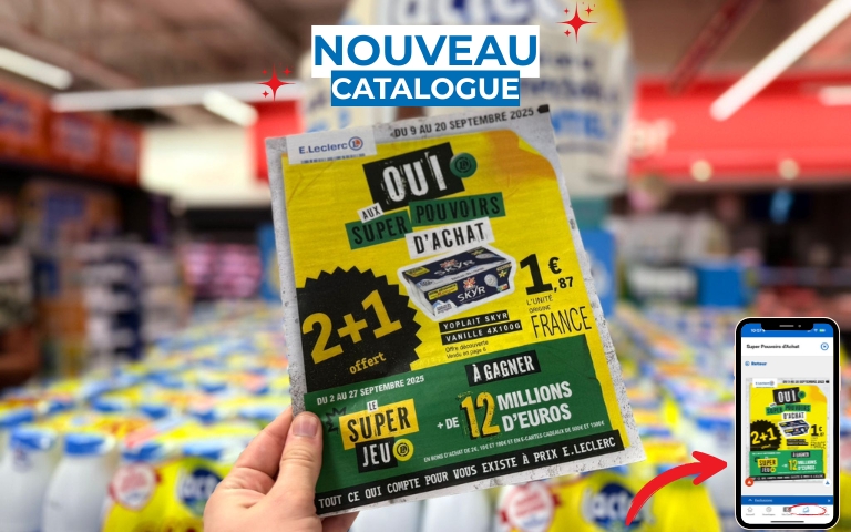 LE NOUVEAU CATALOGUE EST À RETROUVER DÈS À PRÉSENT SUR L'APPLI MON E.LECLERC