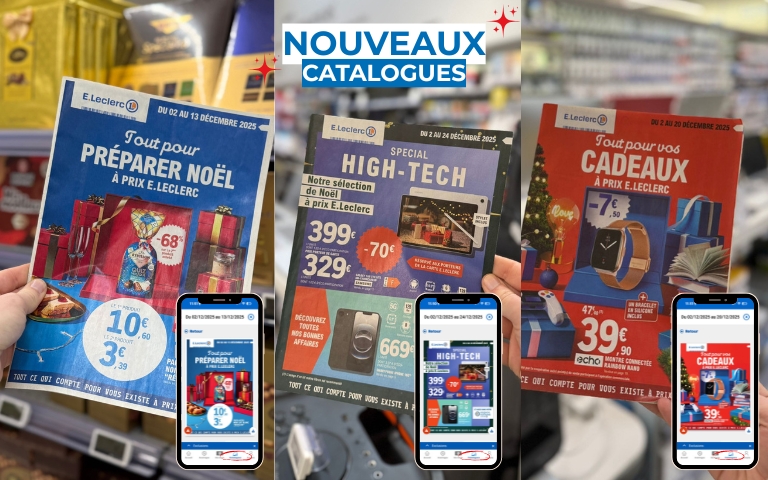 LES NOUVEAUX CATALOGUES SONT À CONSULTER SUR L'APPLI MON E.LECLERC ET EN MAGASIN