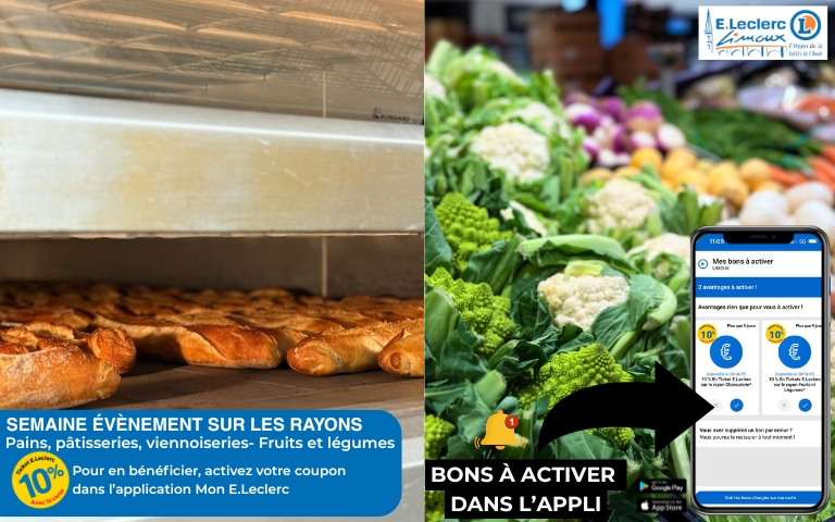 DU LUNDI 08 AU SAMEDI 13 DÉCEMBRE, BÉNÉFICIEZ DE : - 10% SUR LE RAYON PAINS, VIENNOISERIES, PÂTISSERIES - 10% SUR LE RAYON FRUITS ET LÉGUMES  *EN TICKETS E.LECLERC AVEC LA CARTE.