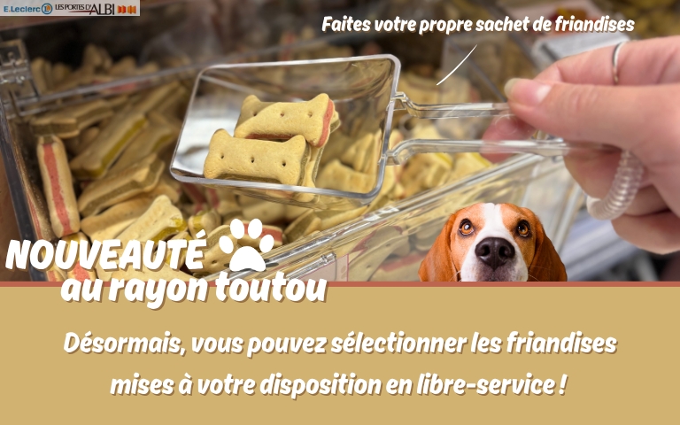 Nouveauté au rayon des toutous, faites votre propre sachet de friandises, mises à votre disposition ! 