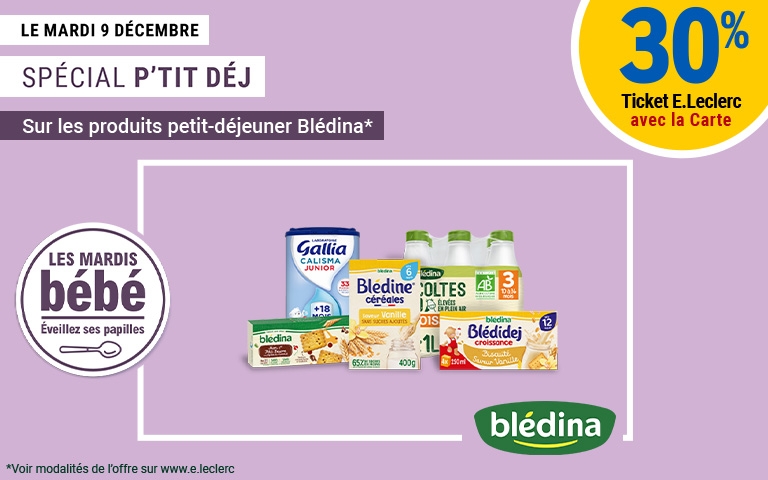 mardi 9 dec, 30% en ticket E.Leclerc sur petit dej Blédina