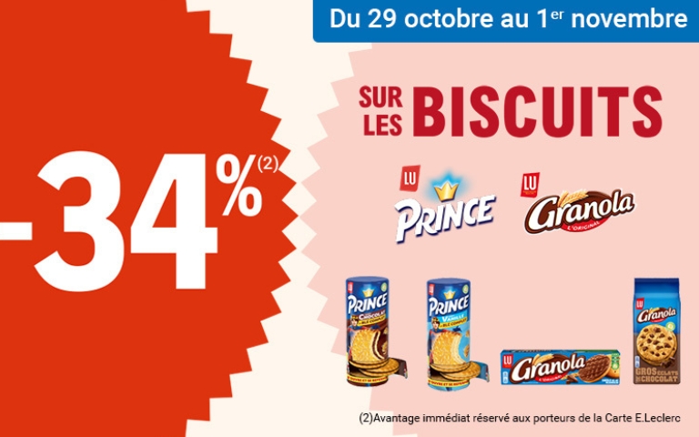 Les 29 et 30 octobre, -34% sur les biscuits des marques Prince et Granola. L'avantage est immédiat, réservé aux porteurs de la Carte E.Leclerc. *Voir conditions en magasins.