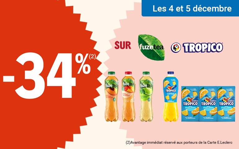 Du jeudi 4 au vendredi 5 décembre, profitez de 34 % d'avantage immédiat avec la Carte* sur les produits Fuze Tea et Tropico. Mentions Légales : *Carte 100% gratuite et disponible immédiatement. Offre non cumulable avec des produits de la même gamme bénéficiant d’une autre promotion. *Voir conditions en magasins.