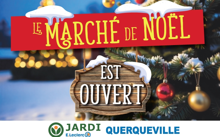 Le marché de Noël est ouvert Jardi E.Leclerc Querqueville