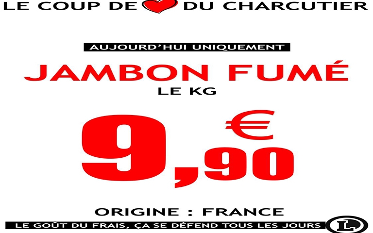 Offre disponible uniquement aujourd'hui, profitez du jambon fumé au prix de 9.90€ le kilo dans votre rayon charcuterie traditionnel.