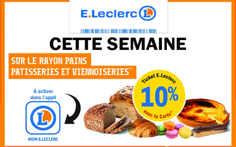 Cette semaine du 15 au 20 septembre 10% sur la boulangerie et la pâtisserie