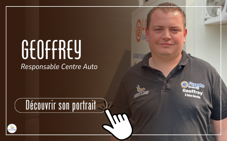 Découvrez le portrait de Geoffrey, responsable du Centre Auto 