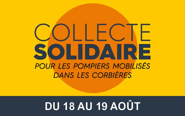 Du 18 au 19 août : Nous organisons une collecte solidaire pour soutenir les pompiers mobilisés dans les Corbières. Vous pouvez participer en apportant vos dons directement dans notre magasin. Une belle occasion de remercier celles et ceux qui nous protègent chaque jour.