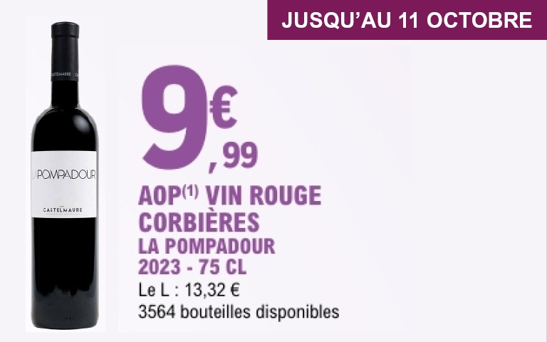 La Pompadour – Corbières 2023 Jusqu’au 11 octobre 2025, découvrez le vin rouge AOP Corbières La Pompadour, millésime 2023, au prix de 9,99 € la bouteille de 75 cl (soit 13,32 € le litre). Ce vin est proposé en quantité généreuse avec 3564 bouteilles disponibles, parfait pour vos caves à vin.