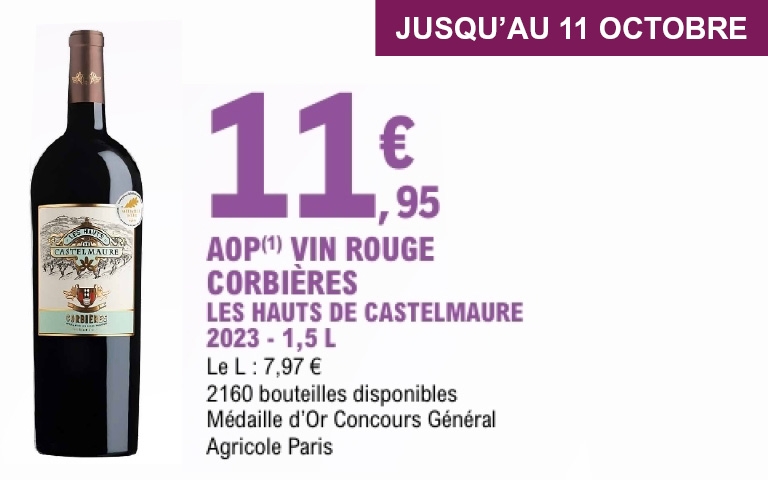 Les Hauts de Castelmaure – Corbières 2023 Jusqu’au 11 octobre 2025, profitez de cette offre sur le vin rouge AOP Corbières Les Hauts de Castelmaure. Proposé au prix de 11,95 € la bouteille de 1,5 L (soit 7,97 € le litre), ce vin médaillé d’or au Concours Général Agricole de Paris est disponible à 2160 bouteilles. Un grand format idéal pour partager entre convives.