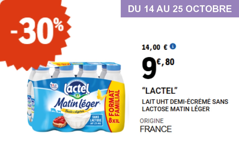 Offre Lactel – Du 14 au 25 octobre Faites le plein de douceur avec Lactel Matin Léger, le lait demi-écrémé sans lactose, idéal pour toute la famille. Bénéficiez de -30 % de remise sur le format familial, à 9,80 € au lieu de 14,00 €. Un produit 100 % français, parfait pour bien démarrer la journée !
