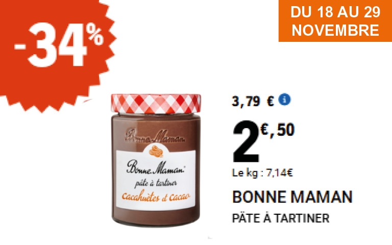 Bonne Maman – Pâte à tartiner (18–29 novembre) Pâte à tartiner Bonne Maman en promotion à 2,50 € au lieu de 3,79 €, soit 34 % de réduction.