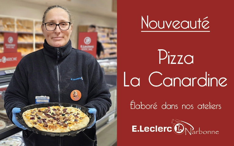 Nouveauté pizza canardine, élaboré dans nos ateliers