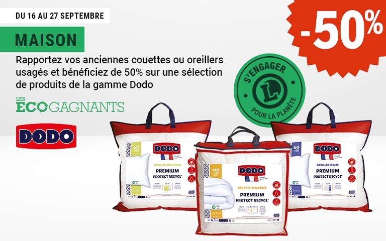 Rapportez vos anciennes couettes et/ou oreiller usagés, et bénéficiez de 50% sur une sélection de produits de la gamme Dodo