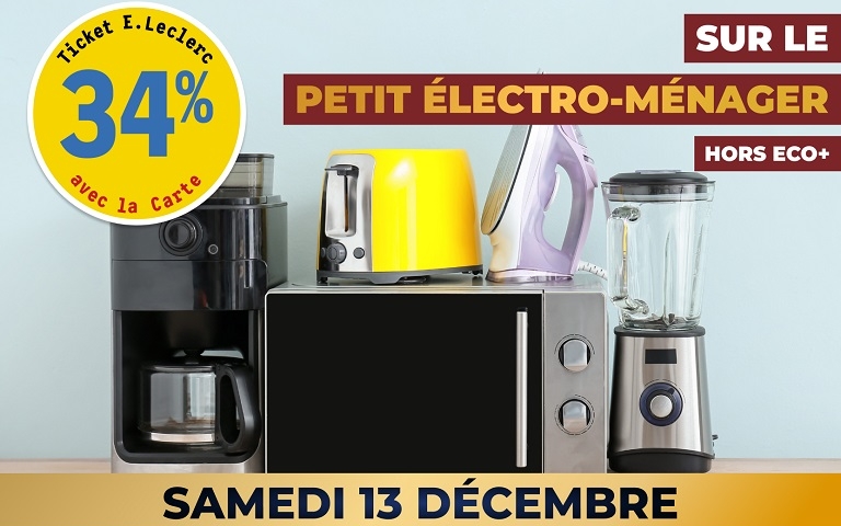 Samedi 13 décembre, profitez de 34% en ticket Leclerc sur le petit électroménager