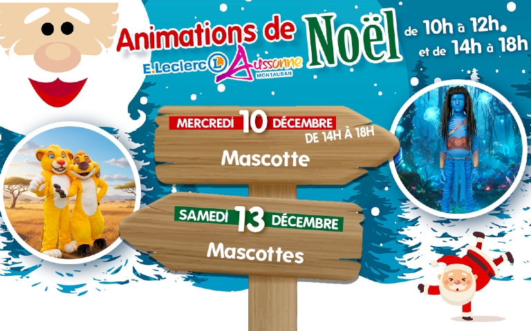  Mercredi 10 décembre (après-midi uniquement) : → 1 mascotte : Avatar.  Samedi 13 décembre : → 2 mascottes : Le Roi Lion et Timon.