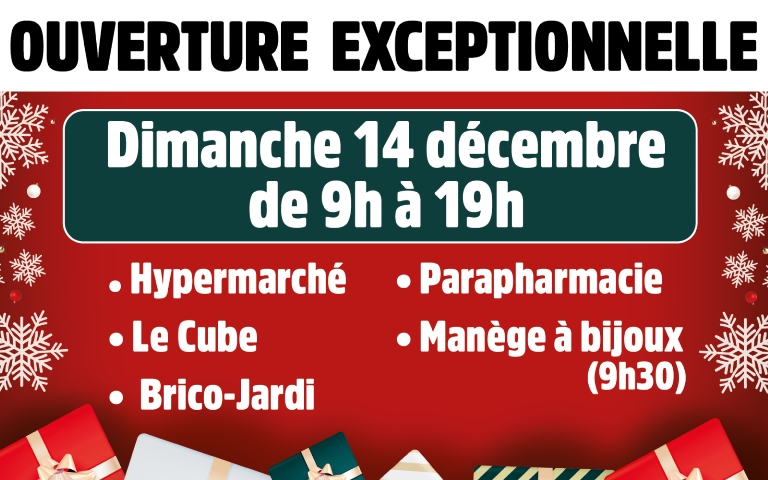 Ouverture dimanche 14 décembre 2025
