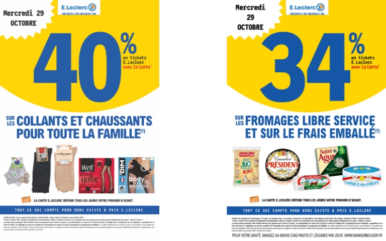 40% EN E.TICKET LECLERC SUR LES COLLANT ET CHAUSSETTES POUR TOUTE LA FAMILLE ET 34% EN E.TICKET LECLERC SUE LES FROMAFES LIBRE SERVICE ET FRAIS EMBALLE LE 29/10