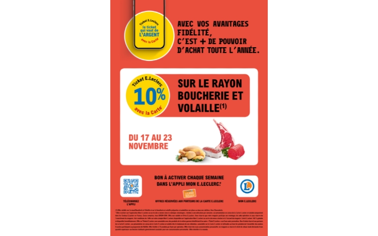 SEMAINE EVENEMENT 10% EN E.TICKET LECLERC SUR LA BOUCHERIE VOLAILLE TRADITIONNEL DU 17 AU 23/11 