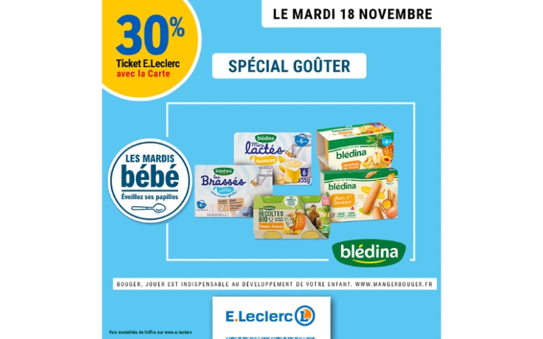 MARDI BEBE 30% EN TICKET E.LECLERC SPECIAL GOUTER BLEDINA LE 18/11 