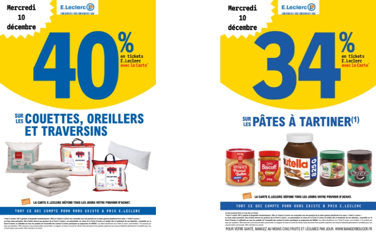40% EN E.TICKET LECLERC SUR LES COUETTES OREILLERS ET TRAVERSINS ET 34% EN E.TICKET LECLERC SUR LES PATES A TARTINER LE 10/12