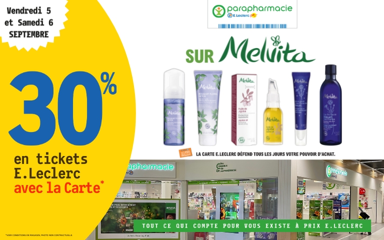 Les 5 et 6 septembre, bénéficiez de 30% en ticket E.Leclerc sur les produits de la marque Melvita dans votre paraphamacie E.Leclerc Saint-Aunès
