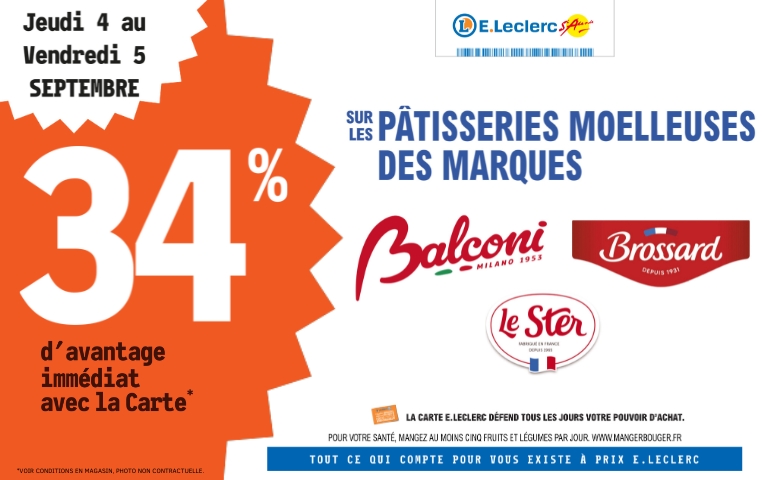 Le 5 septembre, bénéficiez de 34% de remise immédiate sur les pâtisseries des marques Balconi, Brossard et Le ster 