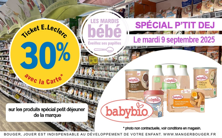 Le 9 septembre, bénéficiez de 30% en ticket E.Leclerc sur les produits spécial petit dej de la marque BabyBio