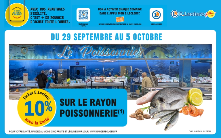 Du 29 septembre au 5 octobre, bénéficiez de 10% sur le rayon poisson en activant l'offre sur 'application monleclerc 