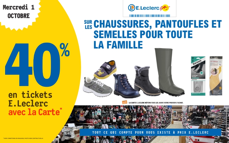 le 1er octobre, bénéficiez de 40% en ticket E.LECLERC sur la chaussure
