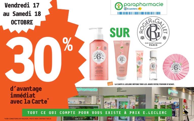 Du 17 au 18 octobre, bénéfIcez de 30% de remise immédiate sur produits de la marque Roger Gallet dans votre paraphamacie 