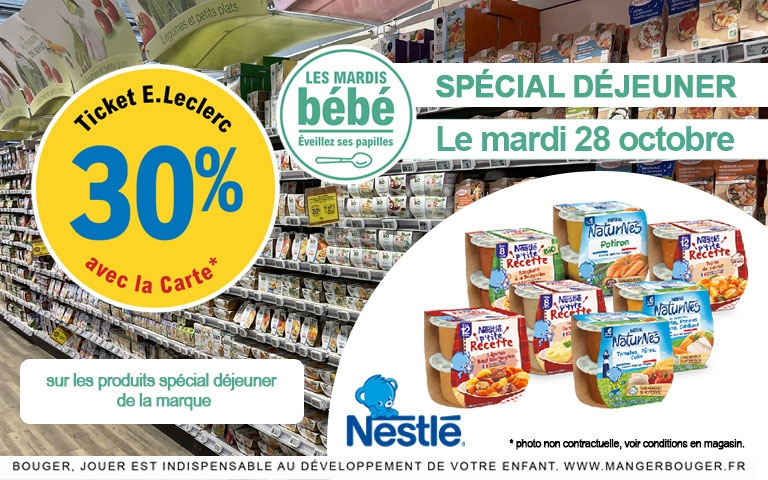 Mardi 28 octobre, bénéficiez de 30% en ticket E.Leclerc sur les produits spécial déjéuner de la marque Nestlé avec la carte de fidélité.