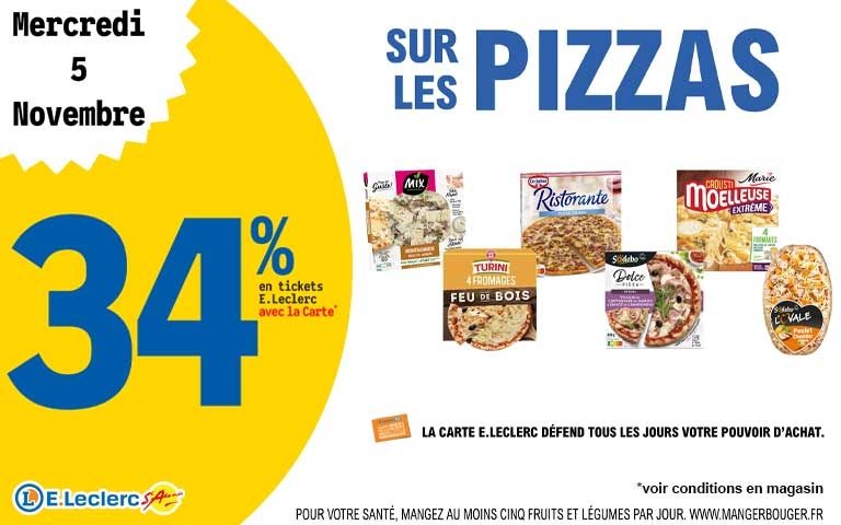 Mercredi 5 novembre, profitez de 34% en tickets leclerc avec la carte sur les pizzas