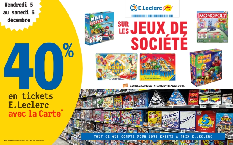 Vendredi 5 et samedi 6 décembre, bénéficiez de 40% en ticket E.Leclerc sur les jeux de société avec la carte de fidélité