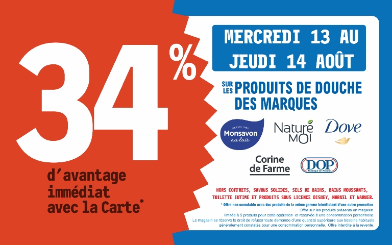 le 13 et 14 aout 34 % avec votre carte sur une sélection de produits douche