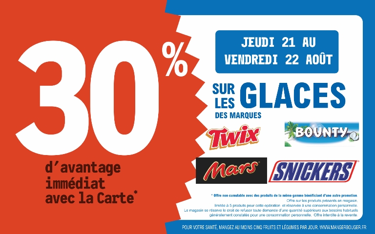 21 22 août 34 % d'avantage immédiat avec la carte sur les glaces des marques twix bounty mars snickers