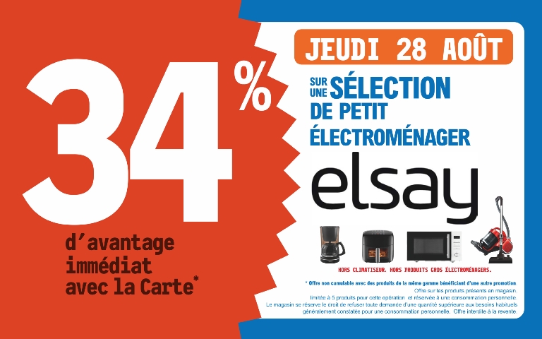 le 28 août 34% en remise immédiat avec la carte sur une sélection de petit électroménager de la marque Elsay
