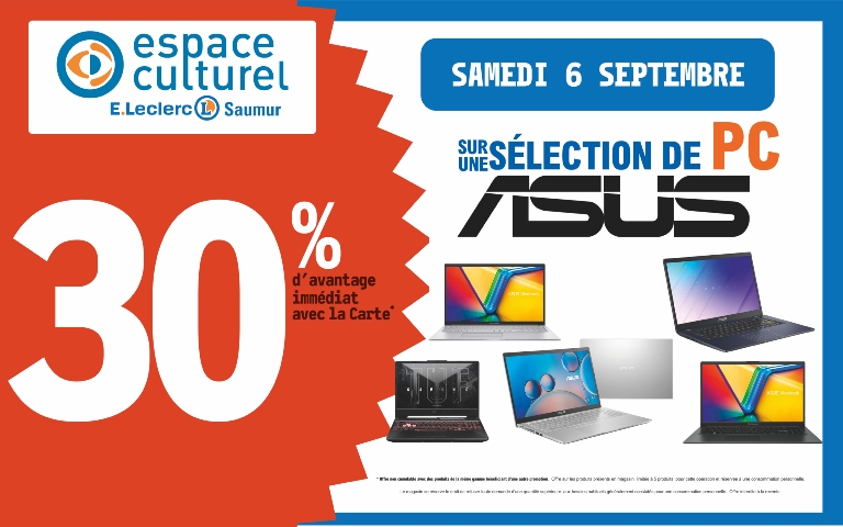 Le 6 septembre 30% de remise immédiat avec la carte sur une sélection de PC de la marque ASUS dans votre Espace culturel