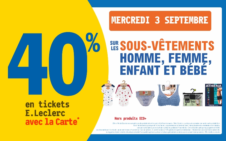 le 3 sept 34 % sur votre carte de fidelité sur les sous vetements homme femme enfant bébé hors produits eco+