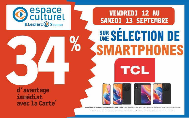 Le 12 et 13 septembre 34% avec votre carte sur une sélection de smartphones de la marque TCL dans votre espace culturel