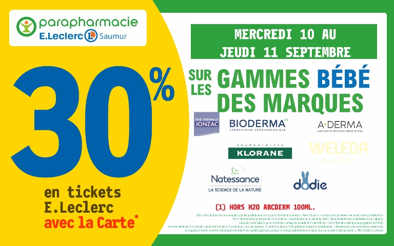 le 10 et 11 septembre 30% sur votre carte de fidelité sur les gammes bébé des marques Jonzac, Bioderma, Aderma, Klorane, Weleda, Natessance et Dodie (Hors H20 ABCderm 100 ml dans votre parapharmacie