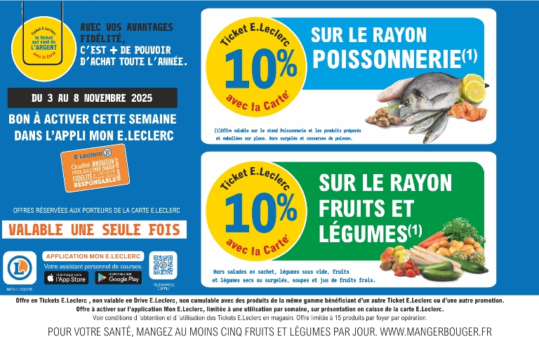cette semaine 10% sur votre carte de fidelité sur le rayon poissonnerie et fruits et legumes Bon à activer sur votre appli valable 1 fois