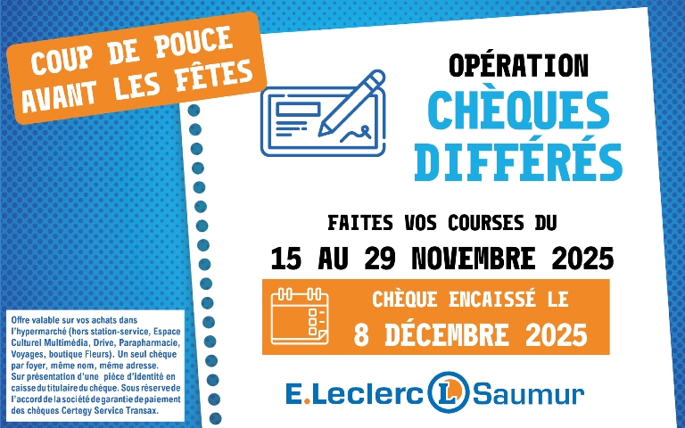 Opération chèques différés du 15 au 29 novembre. Encaissement du chèque le 8 décembre 2025.